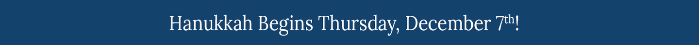 Hanukkah Begins Thursday, December 7th
