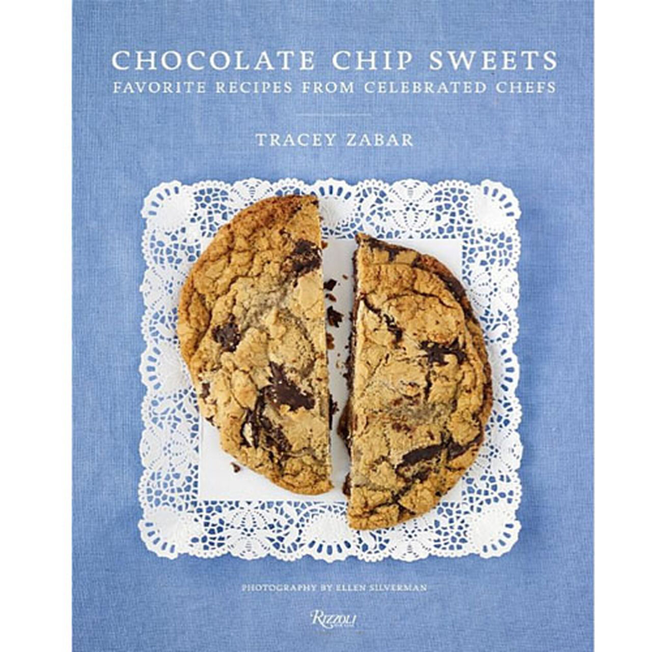 Chocolate Chip Sweets:Celebrated Chefs Share Favorite Recipes By Tracey Zabar - Author Signed Copy, , large image number 0